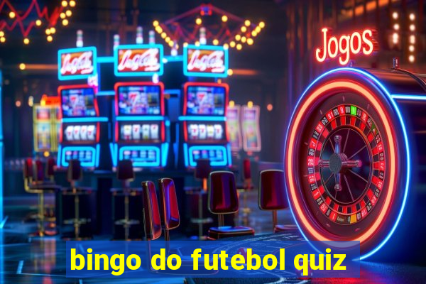 bingo do futebol quiz